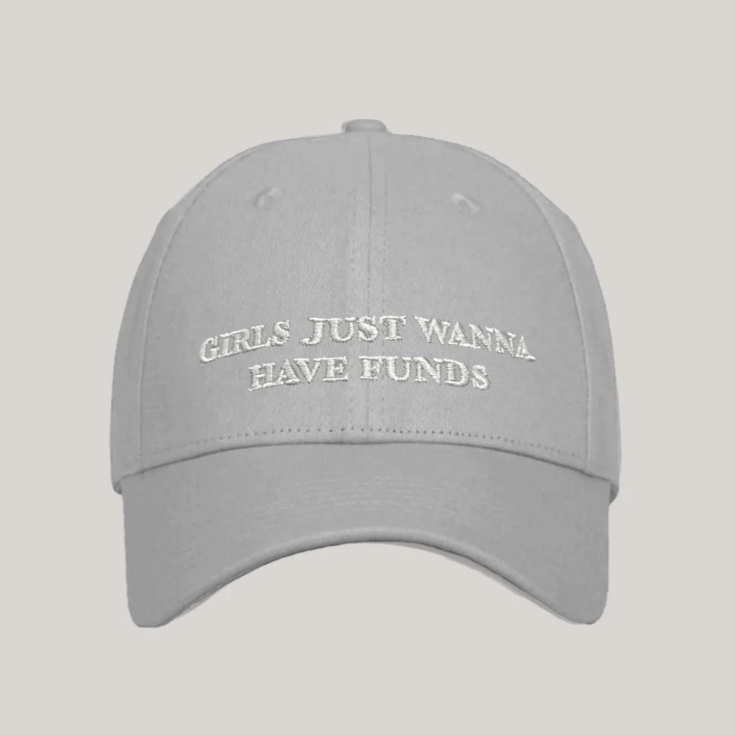 ‘Girls Just Wanna Have Funds’ Cap