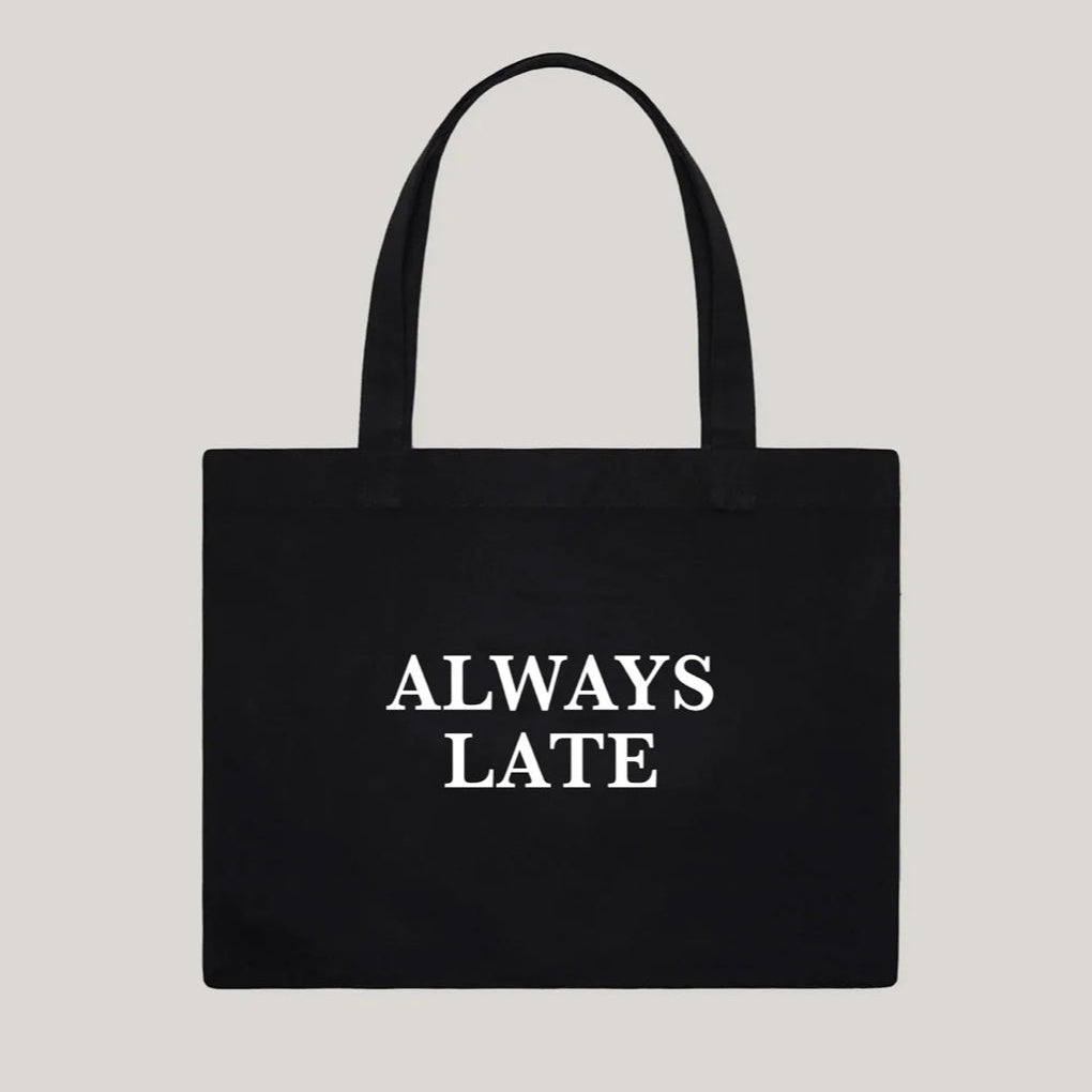 ‘Always Late’ Tote Bag